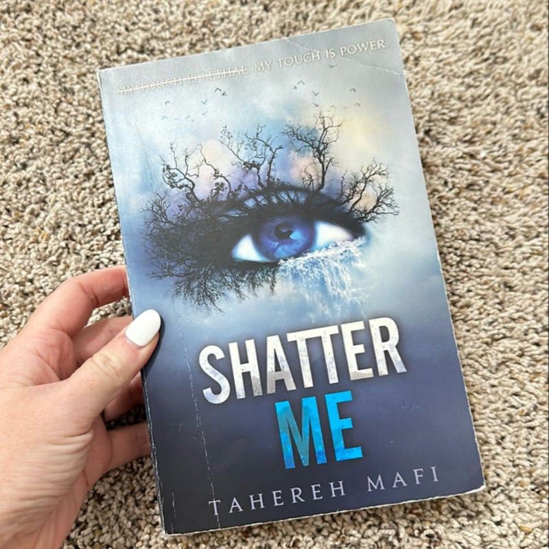 Shatter Me