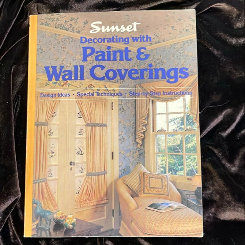 Sunset Decorating With Paint And Wall Coverings