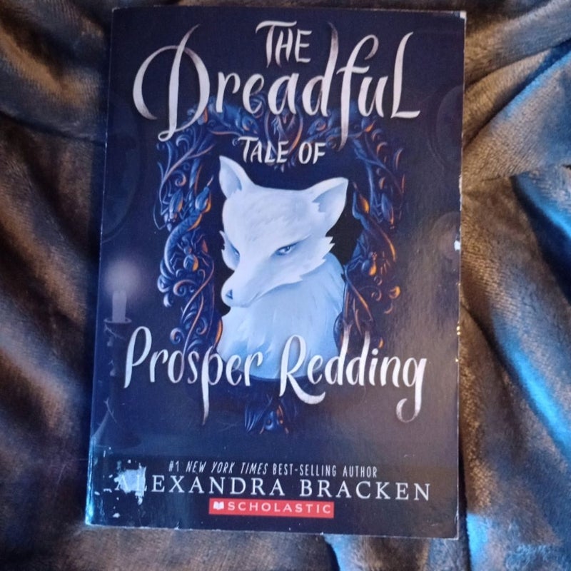 The Dreadful Tale of Prosper Redding (the Dreadful Tale of Prosper Redding, Book 1)