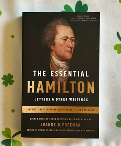 The Essential Hamilton: Letters and Other Writings