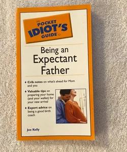 The Pocket Idiot's Guide to Being an Expectant Father #66