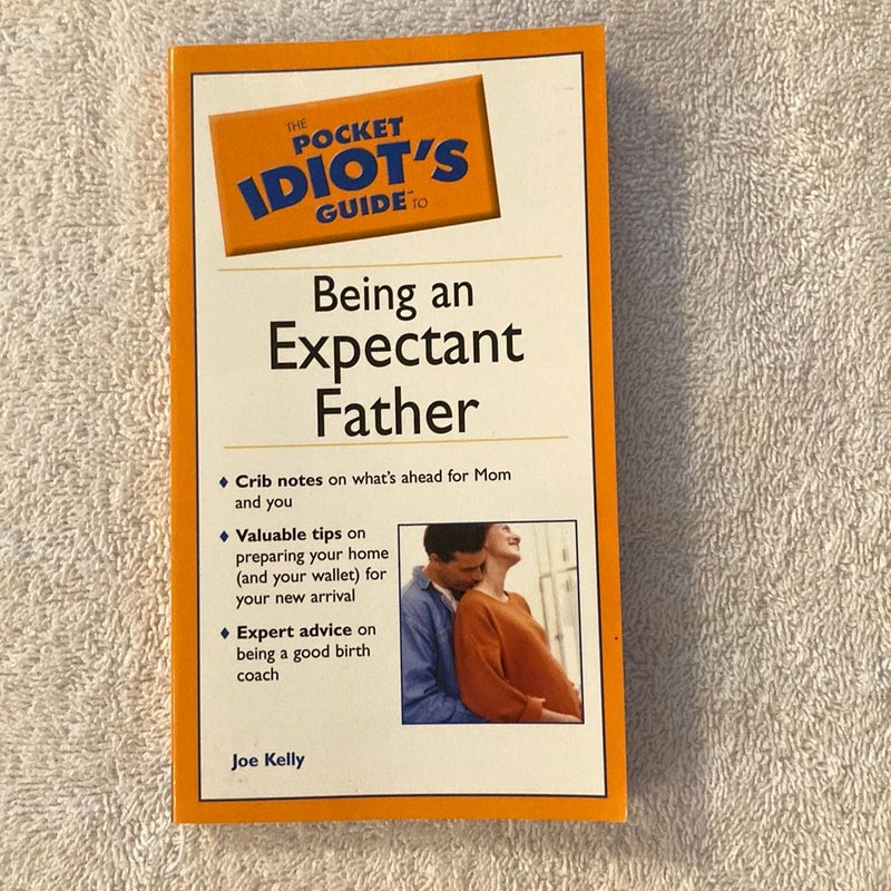 The Pocket Idiot's Guide to Being an Expectant Father #66