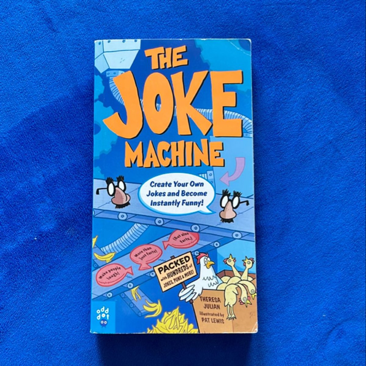 The Joke Machine by Theresa Julian, Odd Dot