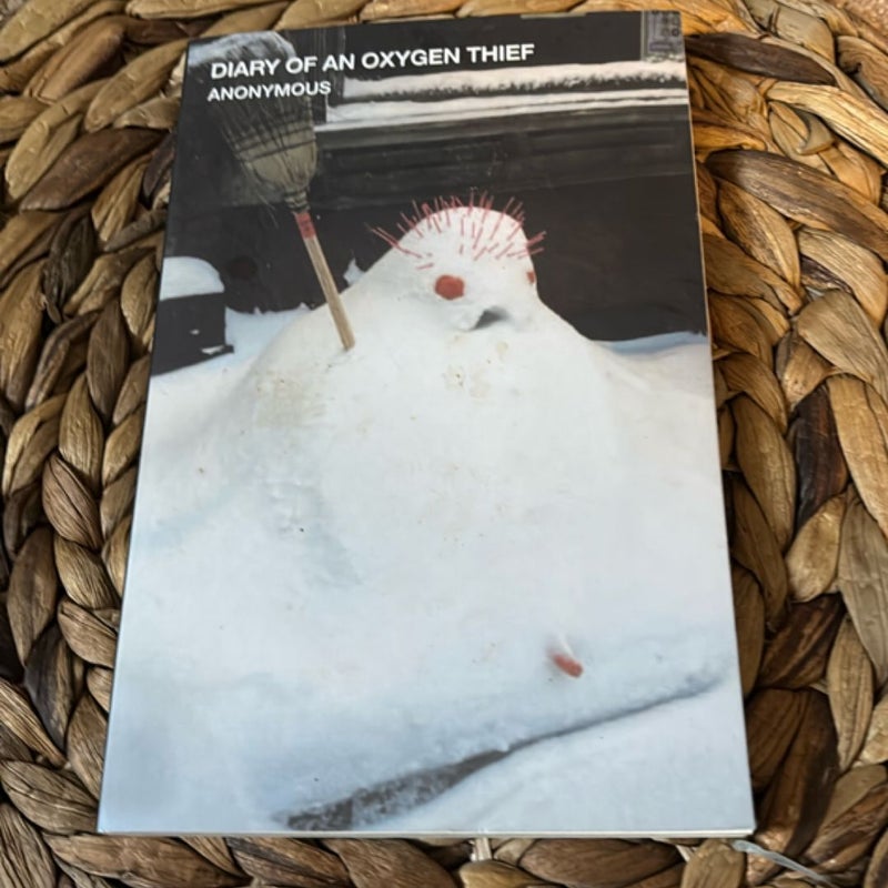 Diary of an Oxygen Thief