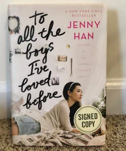 To All the Boys I’ve Loved Before Signed