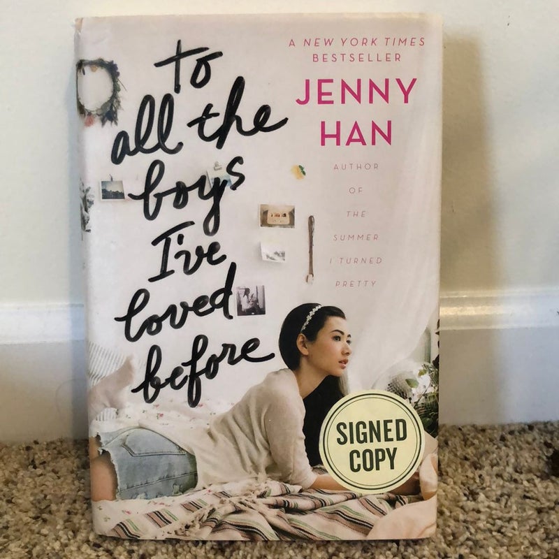 To All the Boys I’ve Loved Before Signed