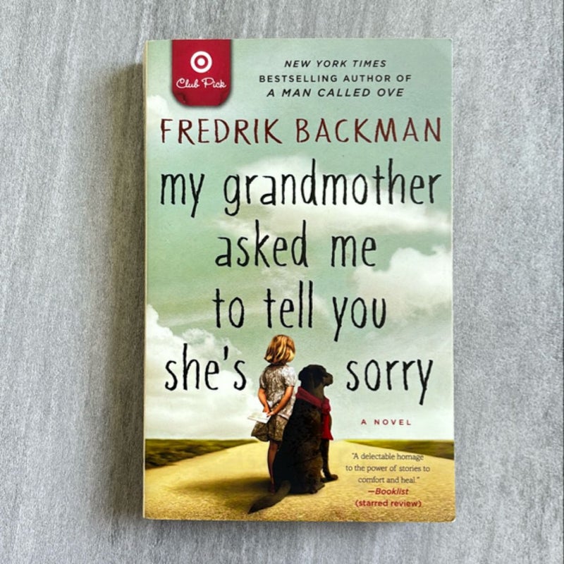 My Grandmother Asked Me to Tell You She’s Sorry