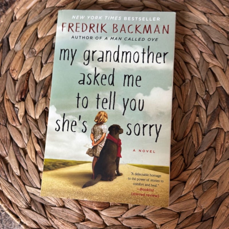 My Grandmother Asked Me to Tell You She's Sorry