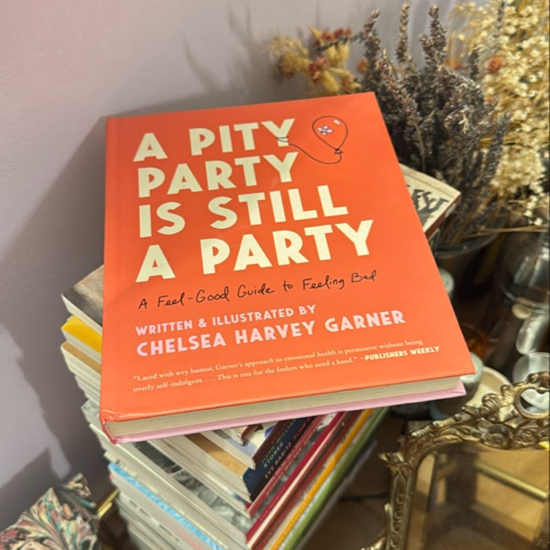 A Pity Party Is Still a Party