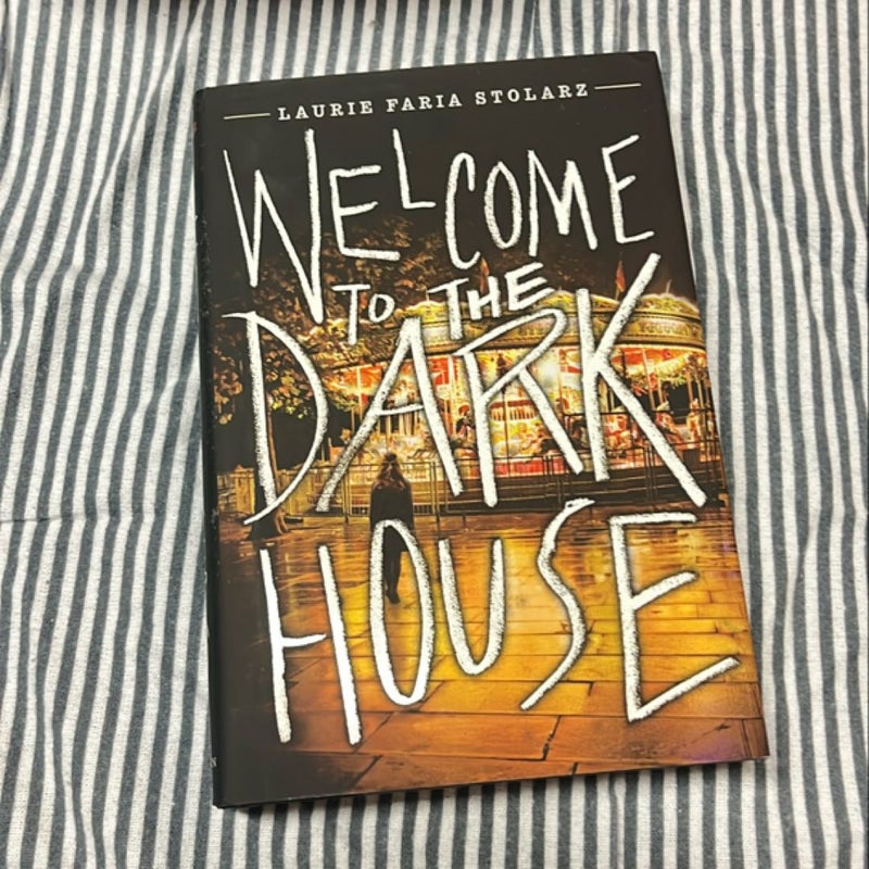 Welcome to the Dark House