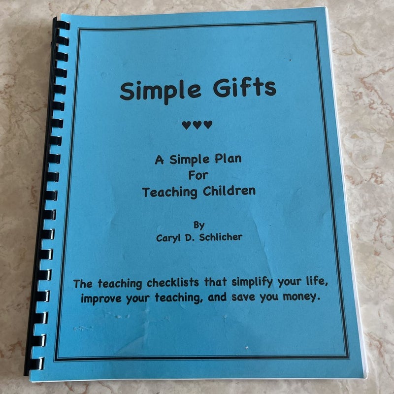 Simple Gifts A Simple Plan for Teaching Children