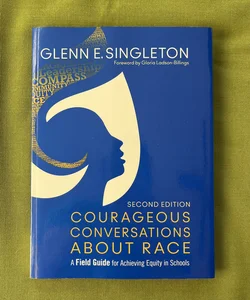 Courageous Conversations about Race