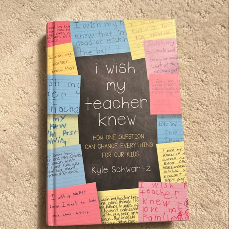 I Wish My Teacher Knew
