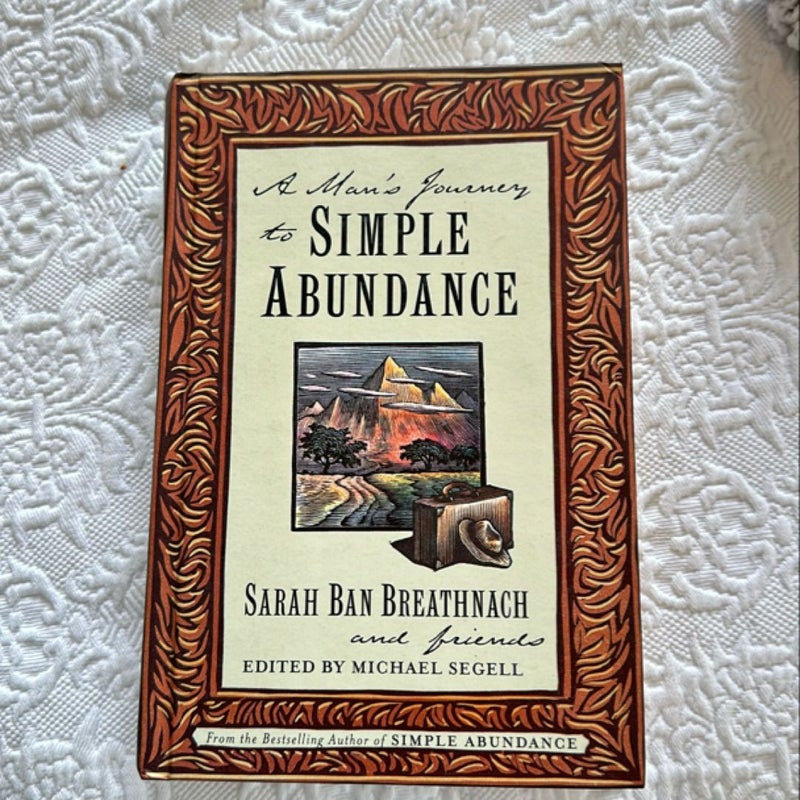 A Man's Journey to Simple Abundance