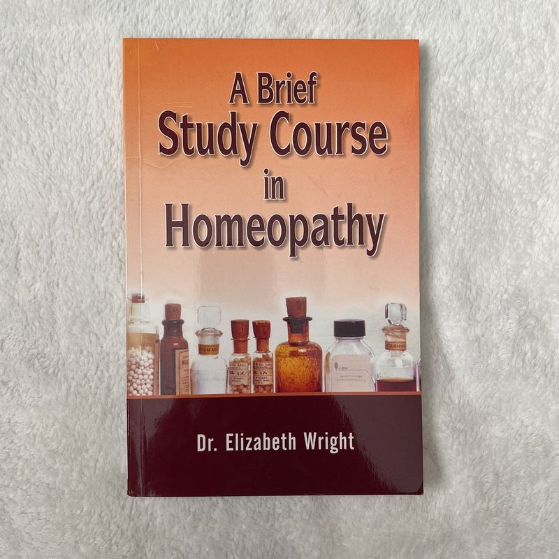 Brief Study Course in Homeopathy
