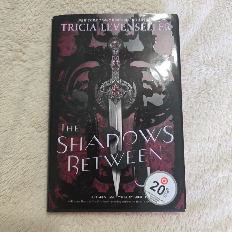 The Shadows Between Us