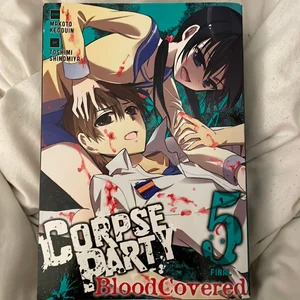 Corpse Party: Blood Covered, Vol. 5