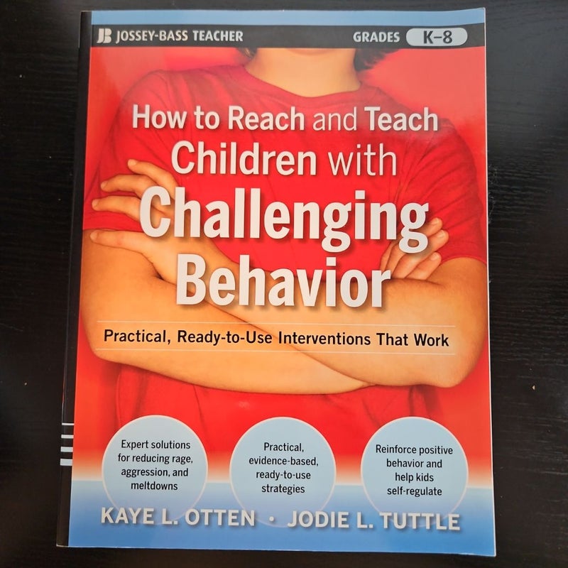 How to Reach and Teach Children with Challenging Behavior (K-8)