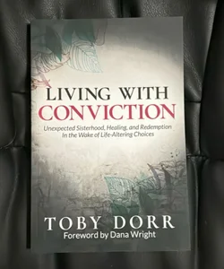 Living with Conviction