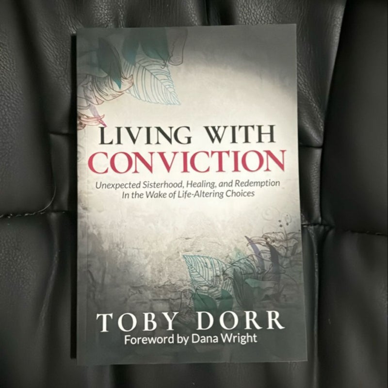 Living with Conviction