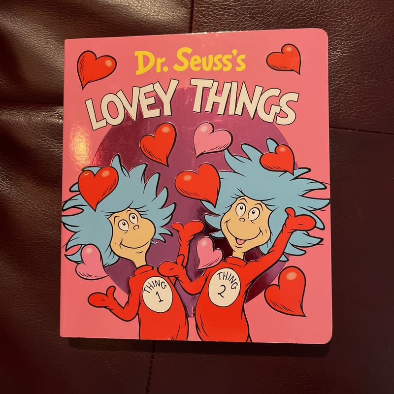 Dr. Seuss's Lovey Things