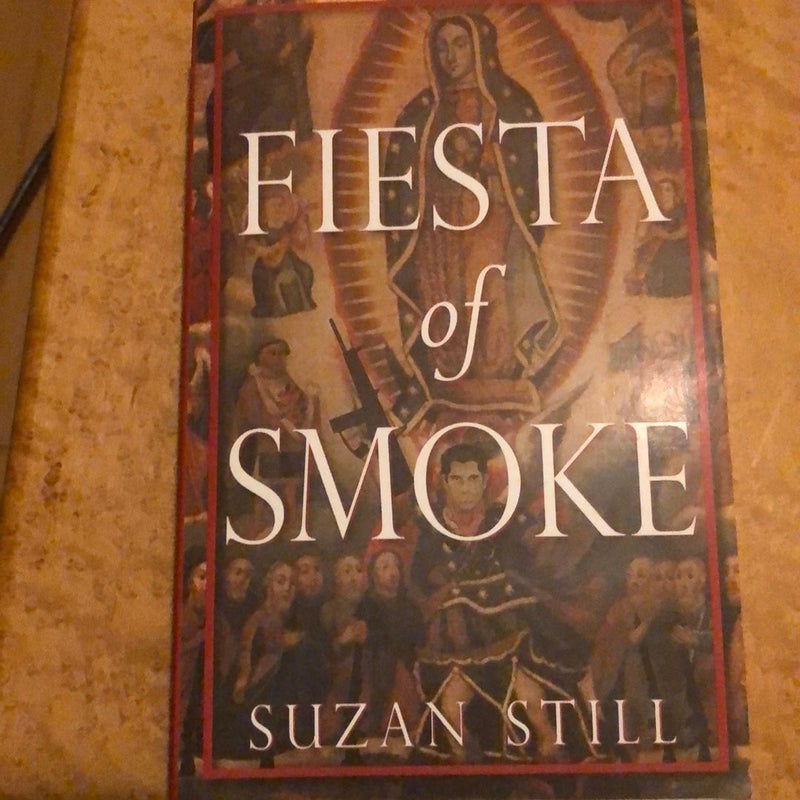 Fiesta of Smoke