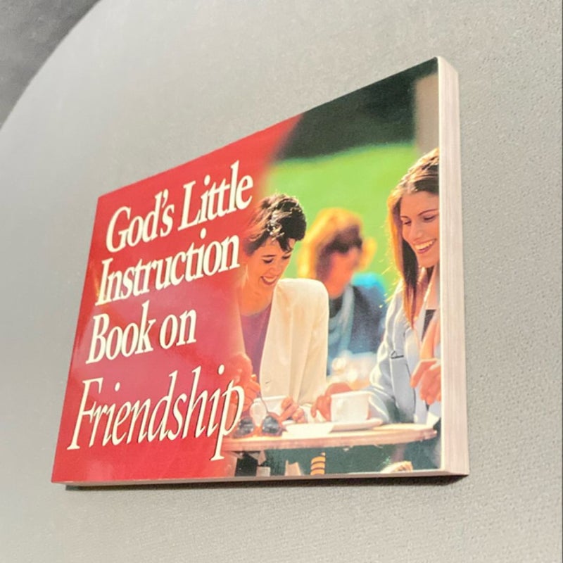 God's Little Instruction Book on Friendship