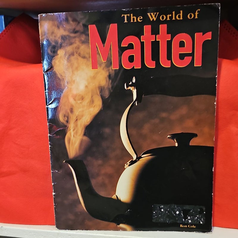 The World of Matter