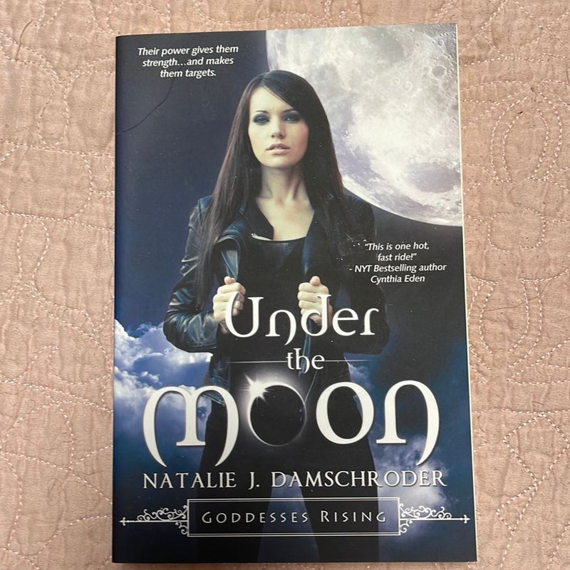 Under the Moon (Goddesses Rising, Book 1)