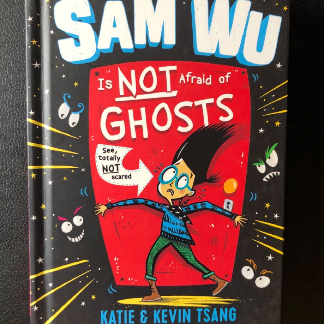 Sam Wu Is Not Afraid of Ghosts