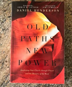 Old Paths, New Power