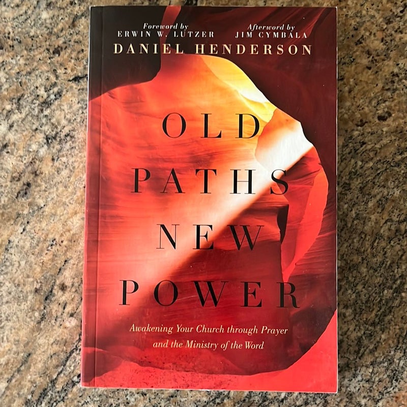 Old Paths, New Power