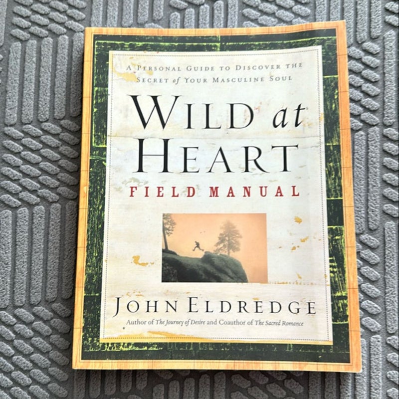 Wild at Heart Field Manual