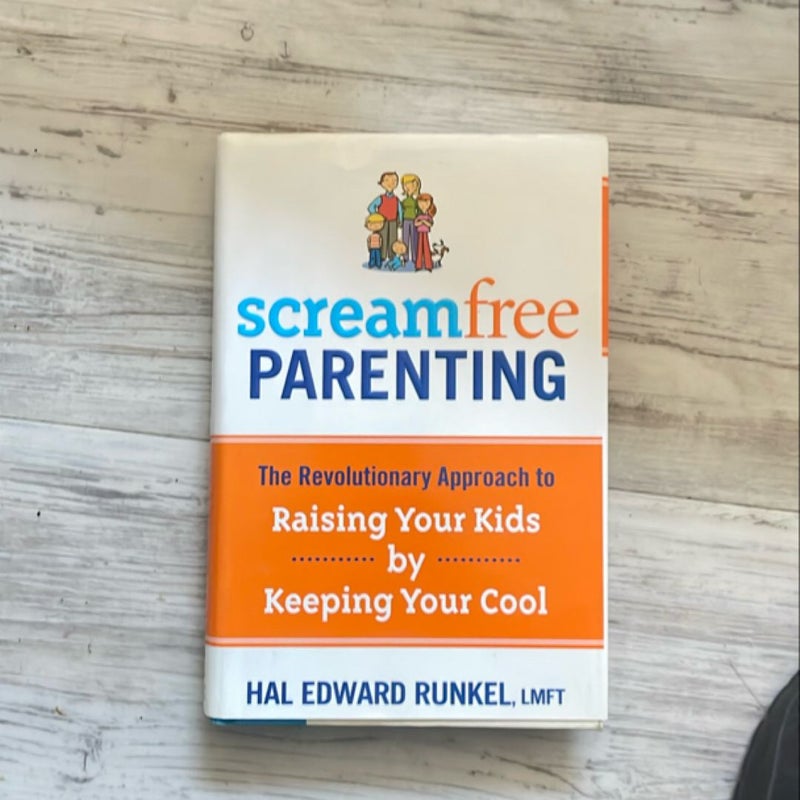 ScreamFree Parenting