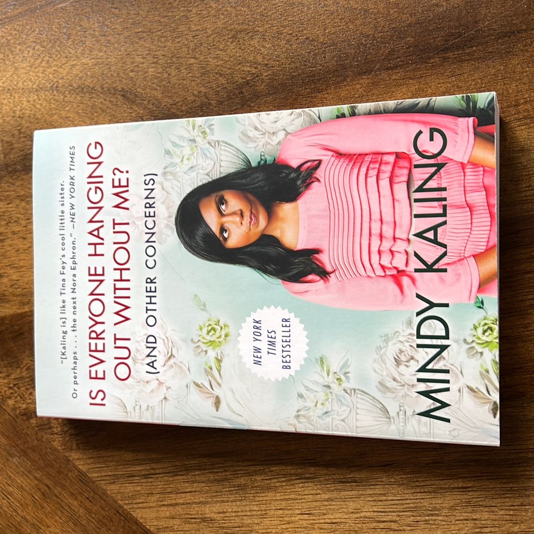 Is Everyone Hanging Out Without Me? (and Other Concerns)