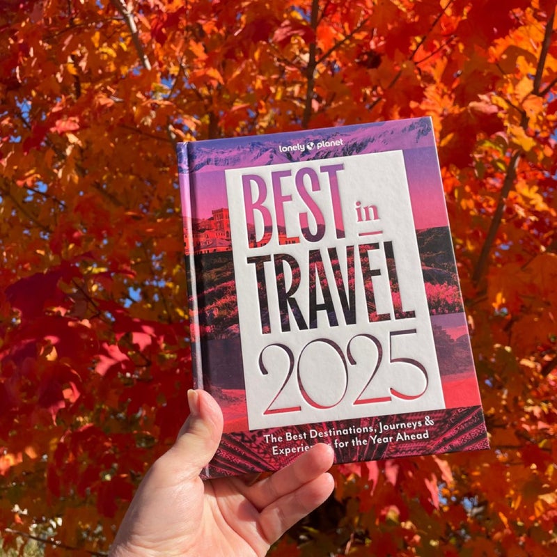 Lonely Planet Best in Travel 2025