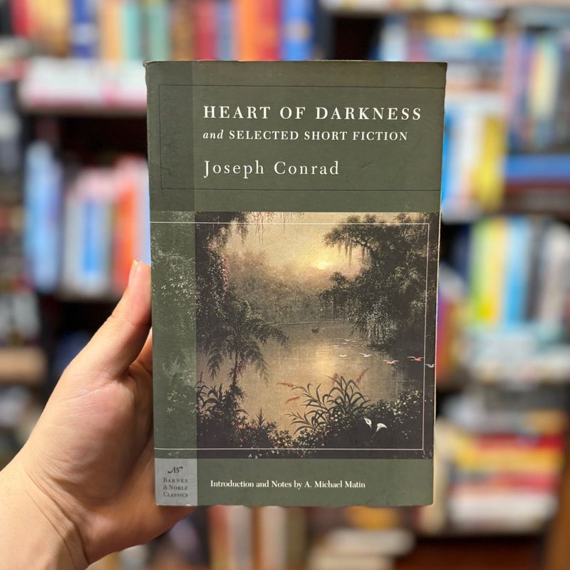 Heart of Darkness and Selected Short Fiction