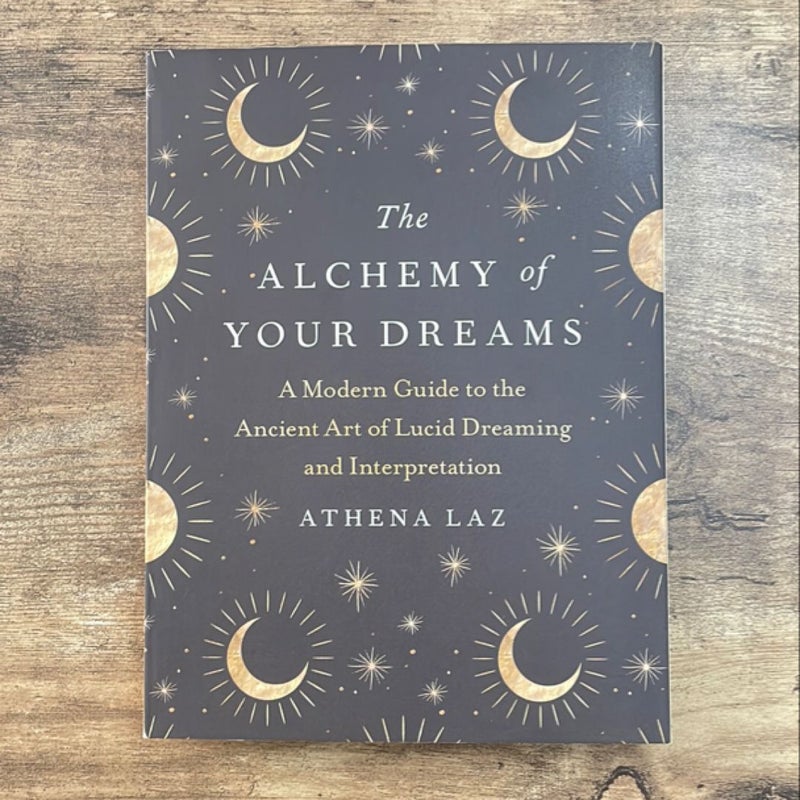 The Alchemy of Your Dreams