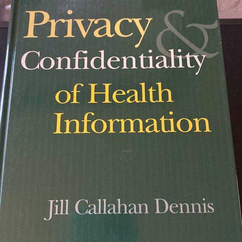 Privacy and Confidentiality of Health Information
