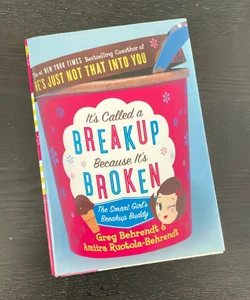 It's Called a Breakup Because It's Broken