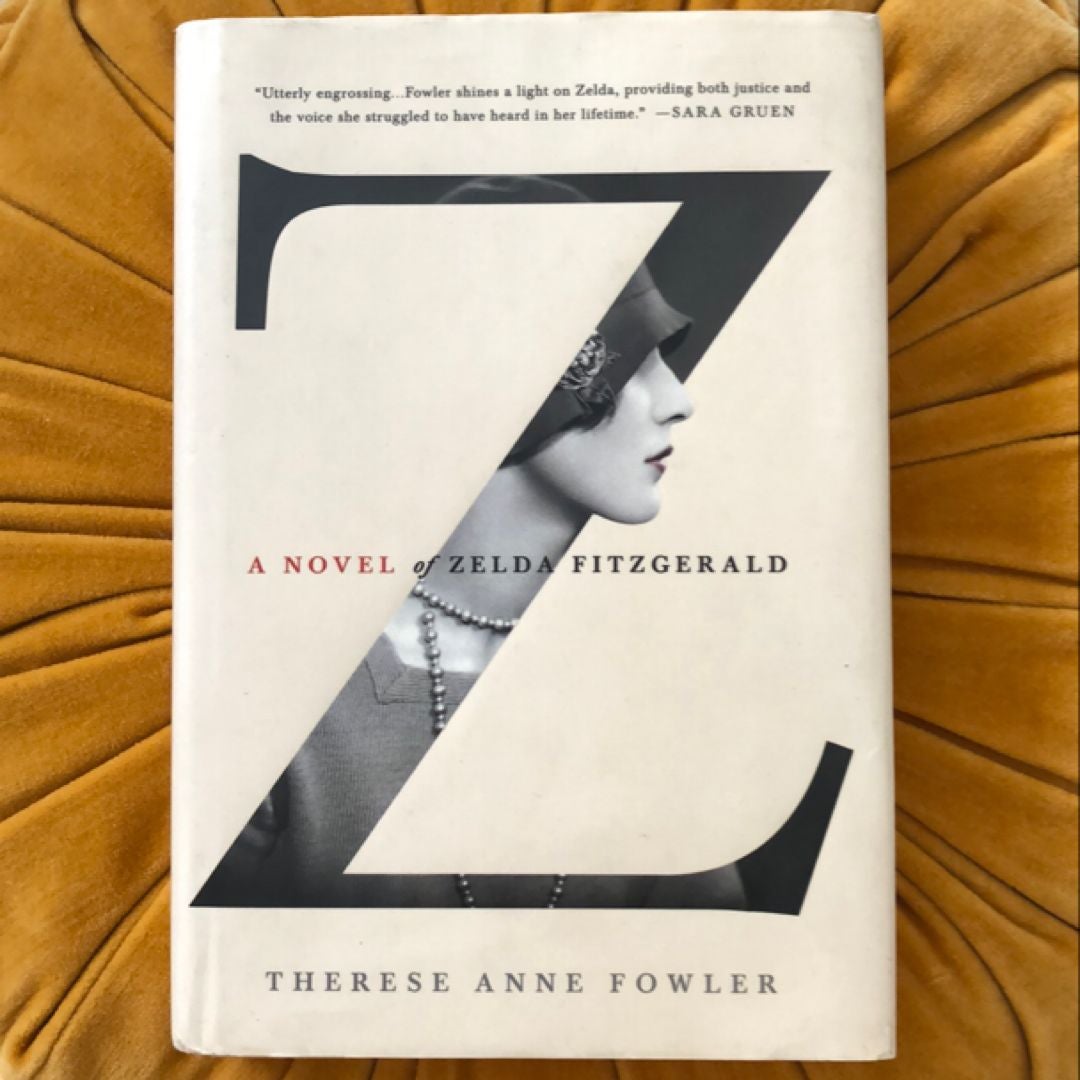 Z: a Novel of Zelda Fitzgerald