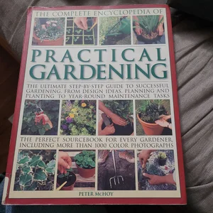 The Complete Encyclopedia of Practical Gardening