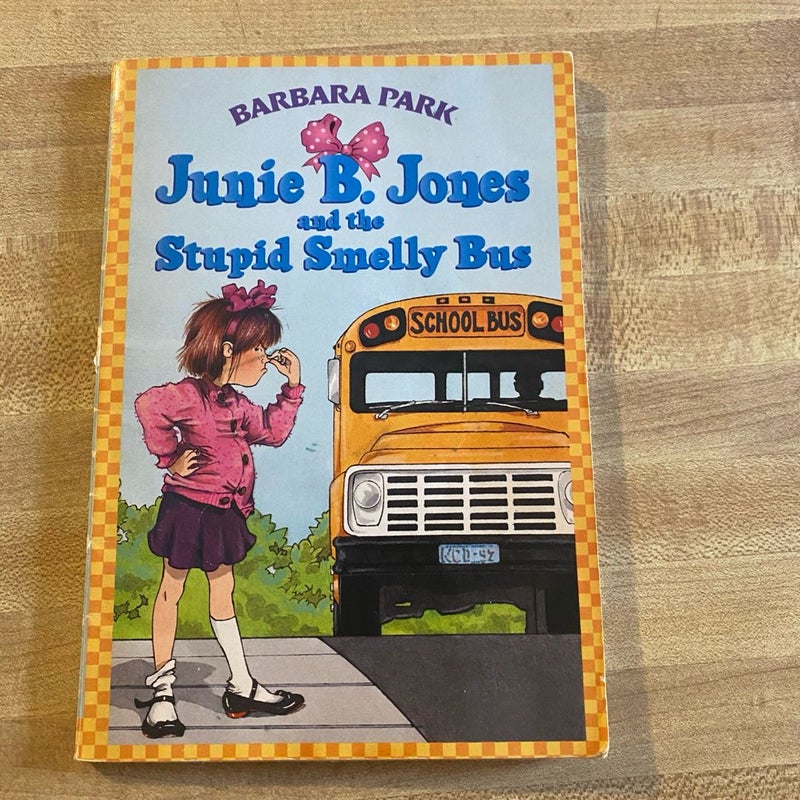 Junie B. Jones and the Stupid Smelly Bus