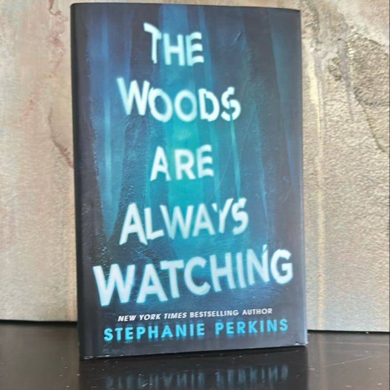 The Woods Are Always Watching