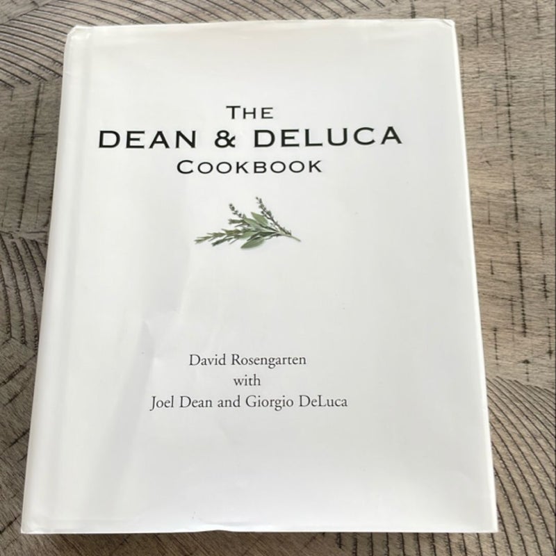 The Dean and Deluca Cookbook