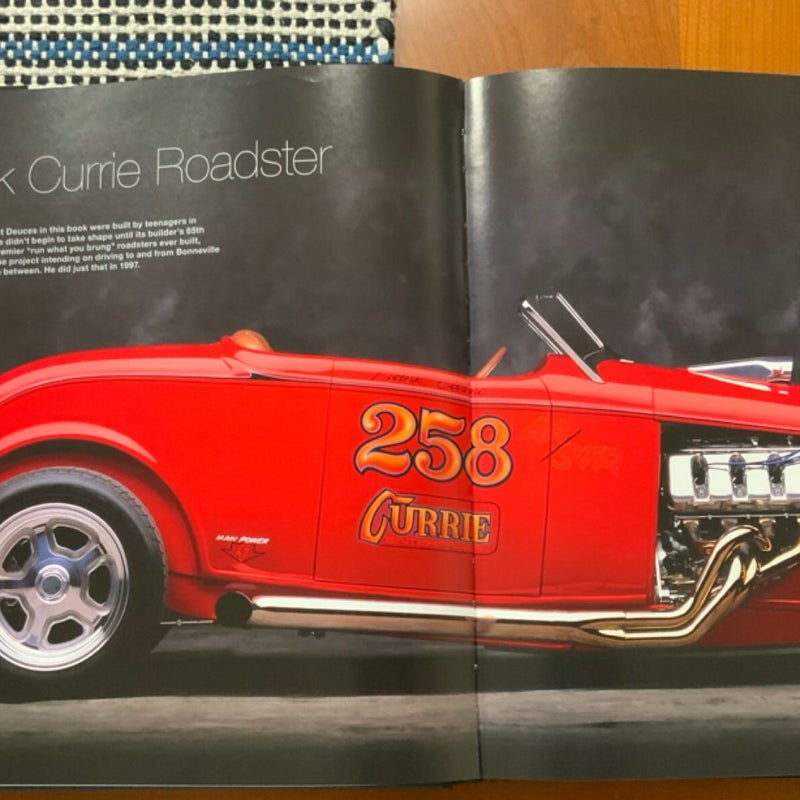 Deuce: Seventy-five of the finest 1932 Ford Hot Rods of all Time published in 2010 by The Rodder’s Journal.