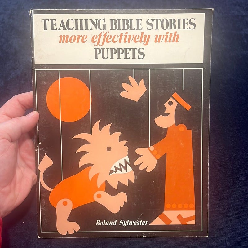 Teaching the Bible Stories More Effectively with Puppets