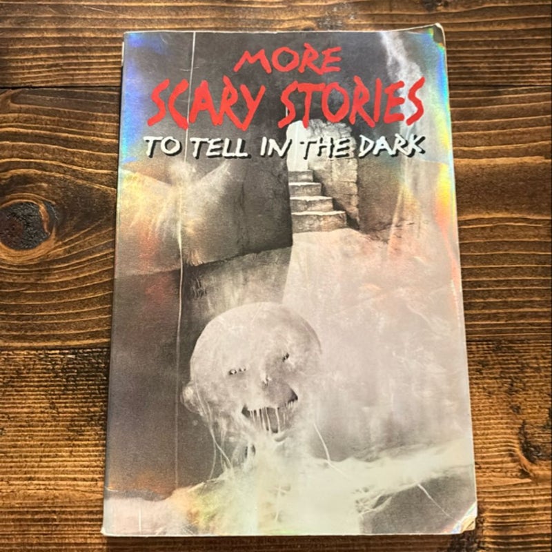 More Scary Stories to Tell in the Dark