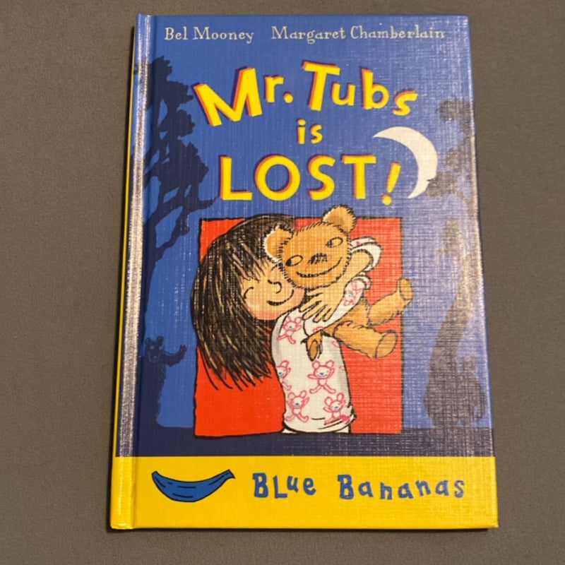 Mr. Tubs Is Lost
