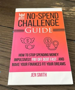 The No-Spend Challenge Guide